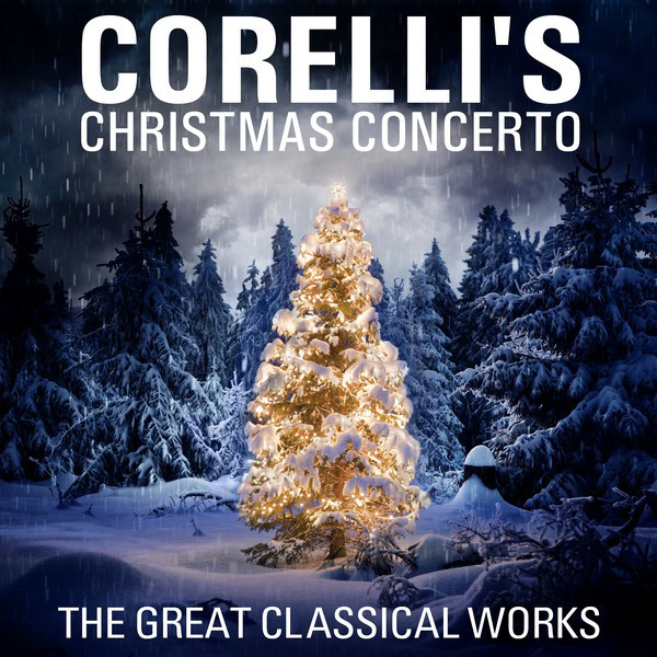【中古】 Famous Christmas Concerti Handel ,Corelli ,ISolistiVeneti Corelli's Christmas Concerto - EP by Arcangelo Corelli | Spotify