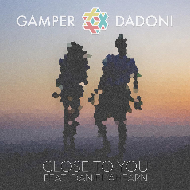 Close to You (feat. Daniel Ahearn) - GAMPER & DADONI