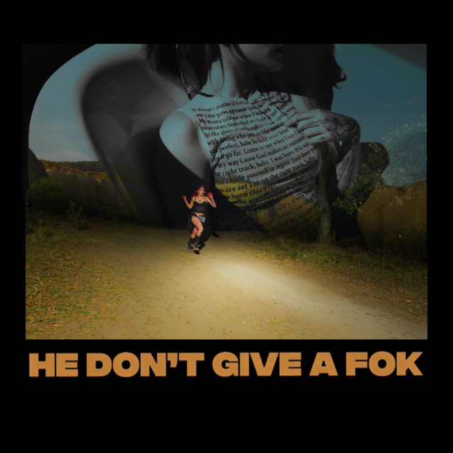 HE DON'T GIVE A FOK