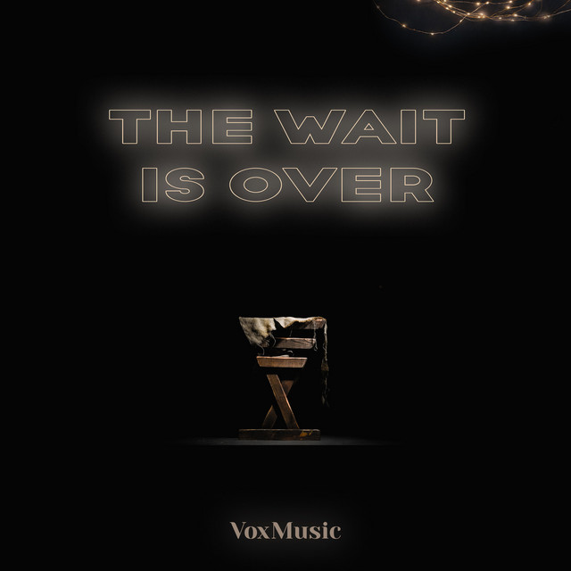 The Wait Is Over - song and lyrics by VoxMusic | Spotify