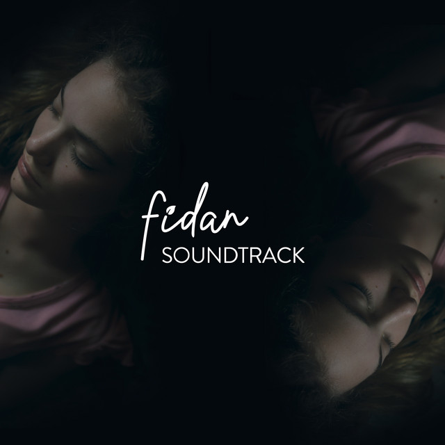 Fidan (Soundtrack) - Compilation by Various Artists | Spotify