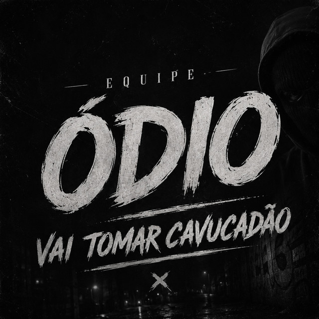 EQUIPE ÓDIO, VAI TOMAR CAVUCADÃO