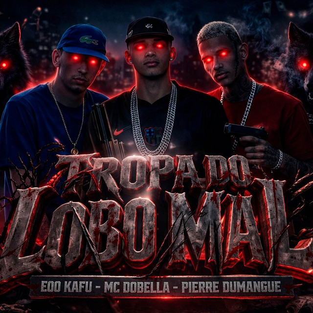 TROPA DOS LOBO MAL