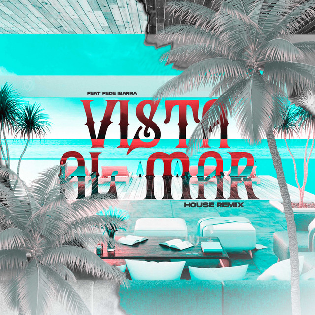 Vista Al Mar (House Remix)