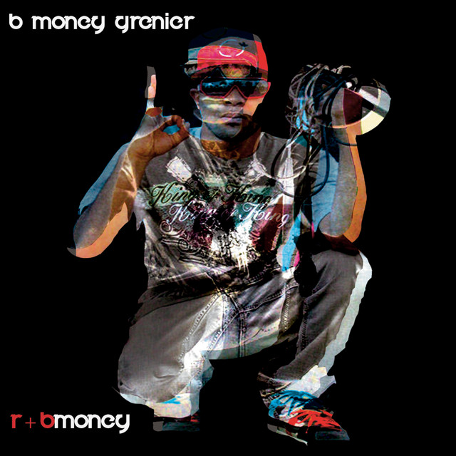 R&BMoney - Album by B Money Grenier | Spotify