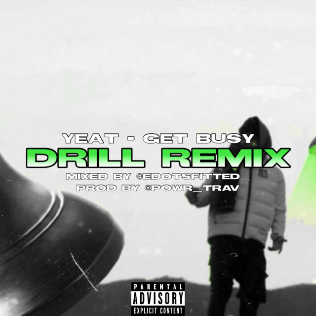 Yeat (Get Busy) - Drill Version