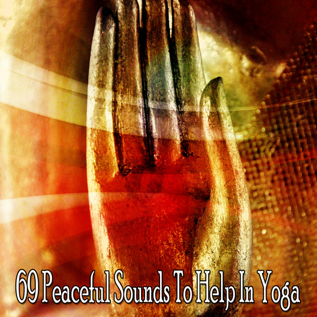 69 Peaceful Sounds To Help In Yoga cover art