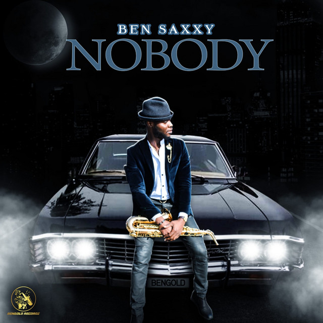 Nobody - Single by Ben Saxxy | Spotify
