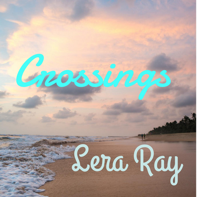 Обкладинка: Crossings — Lera Ray