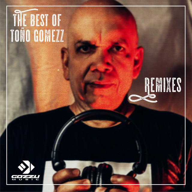 The Best of Toño Gomezz Remixes cover art