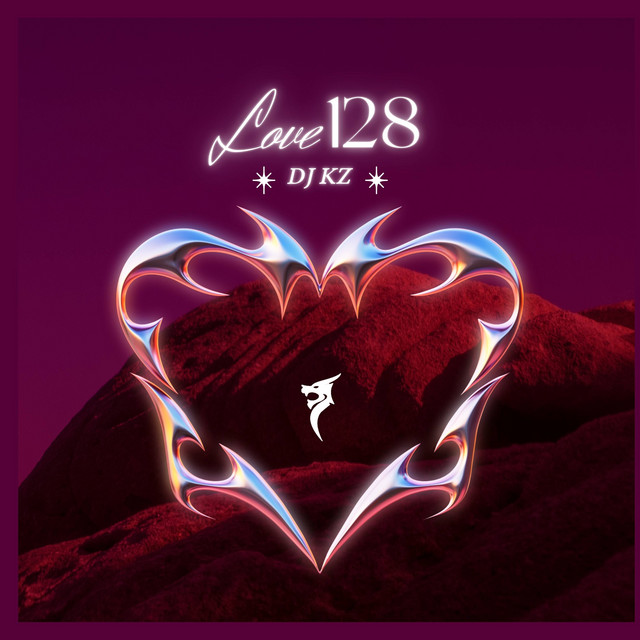 LOVE128 - song and lyrics by DJ KZ | Spotify