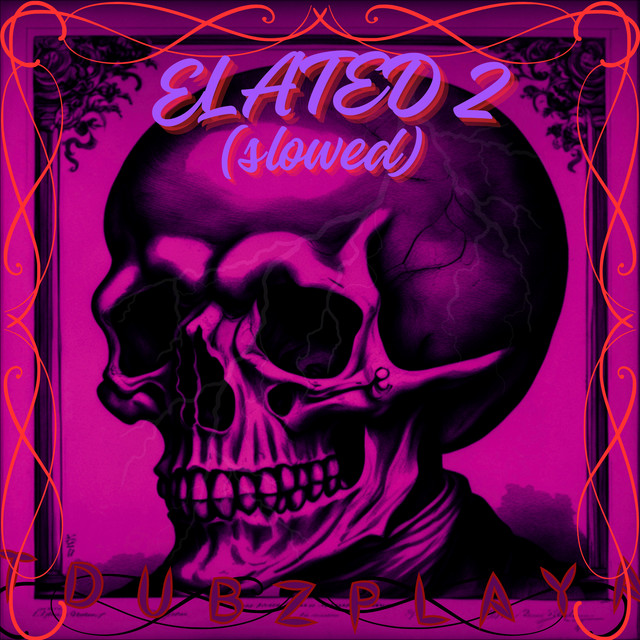 Elated 2 - Slowed Version