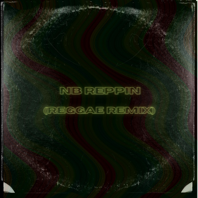 NB Reppin - Reggae Remix