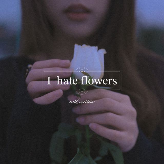 I hate flowers cover art