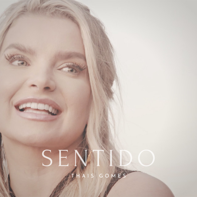 Sentido Single by THAIS GOMES Spotify
