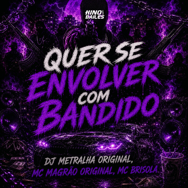 Quer Se Envolver Com Bandido