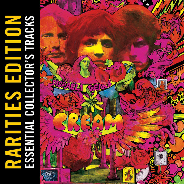 Disraeli Gears (Rarities Edition) - Album by Cream | Spotify
