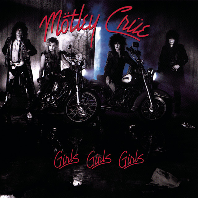 Girls, Girls, Girls - Album by Mötley Crüe | Spotify
