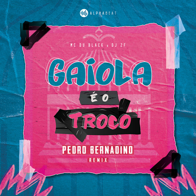 Gaiola É O Troco - Pedro Bernadino Remix