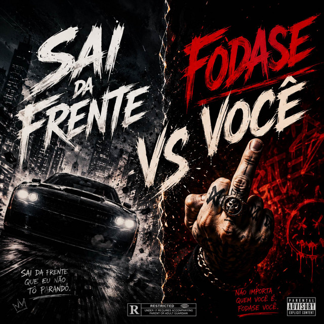 SAI DA FRENTE VS FODASE VOCE
