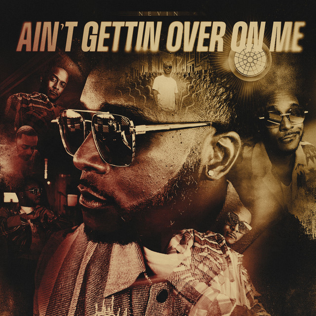 Ain't Gettin Over On Me
