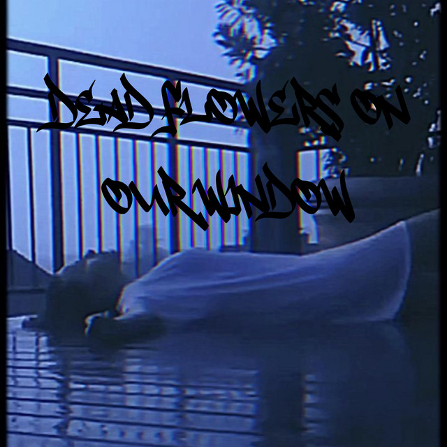 Cover art: Dead Flowers on Our Window — FKMOB4