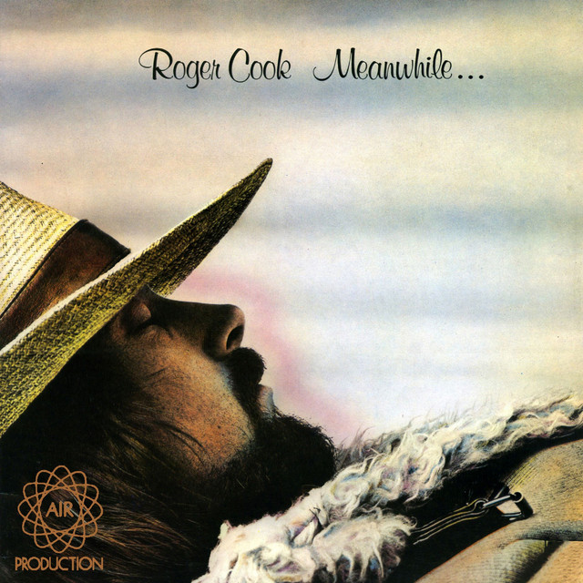 Meanwhile Back At the World - Album by Roger Cook | Spotify
