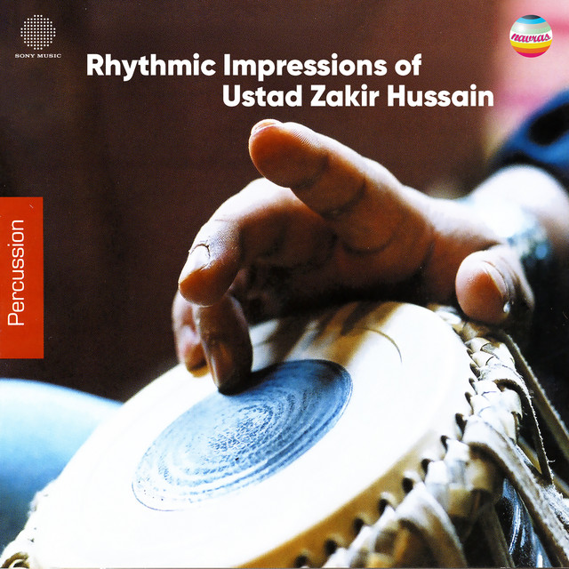 Rhythmic Impressions of Ustad Zakir Hussain cover art