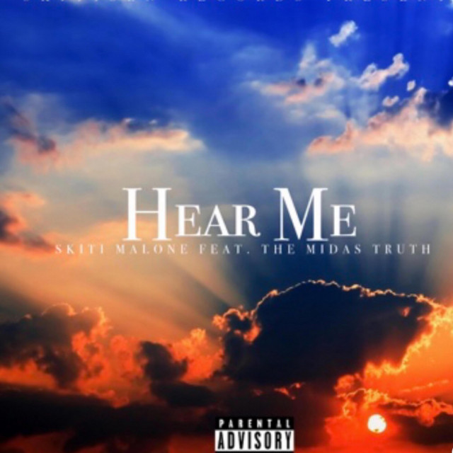 Skiti Malone, The Midas Truth – Hear Me