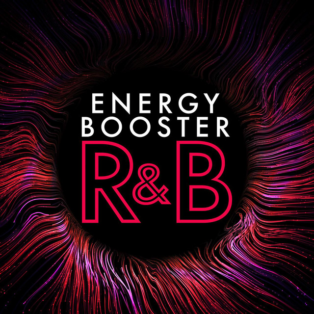 Energy Booster - R&B - Compilation by Various Artists | Spotify