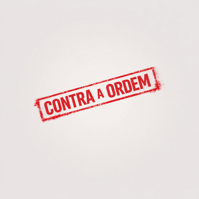 CONTRA A ORDEM