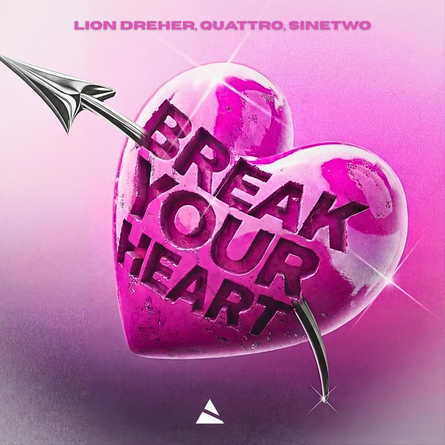 Break Your Heart