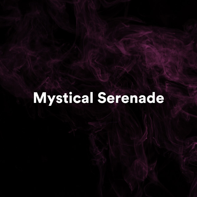Mystical Serenade