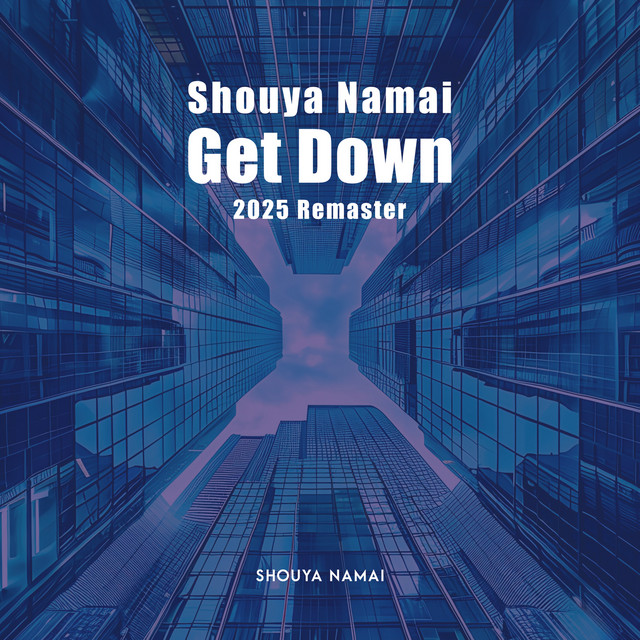 Get Down (2025 Remaster)