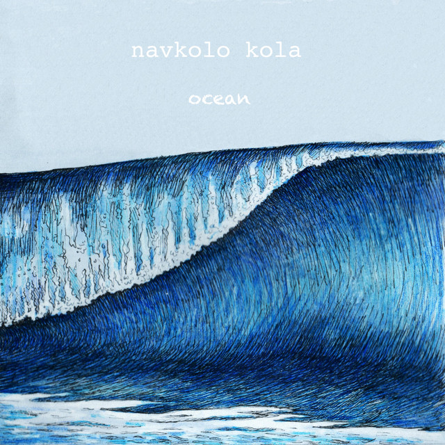 Cover art: Океан — Navkolo Kola