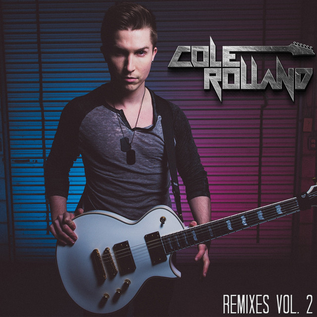 Cole Rolland Remixes Vol. 2 cover art