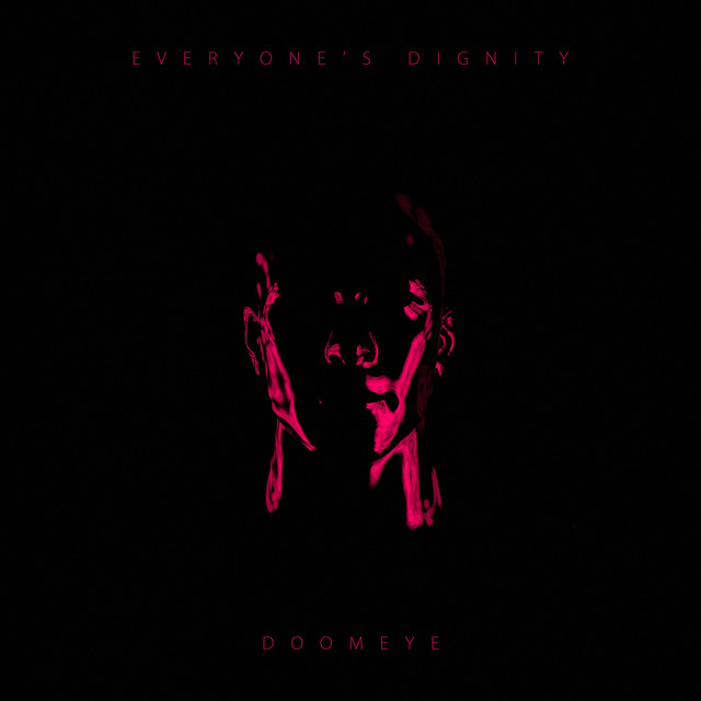 Обкладинка: Everyone's Dignity — DOOMEYE