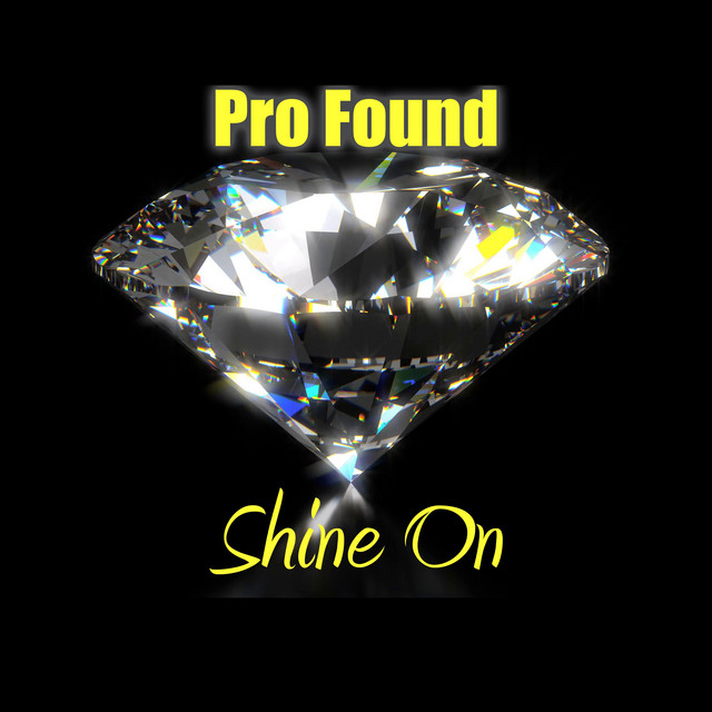 Shine On - Single by Pro Found | Spotify