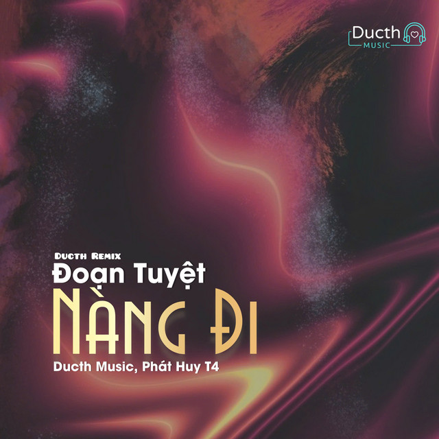 Đoạn Tuyệt Nàng Đi - Ducth Remix