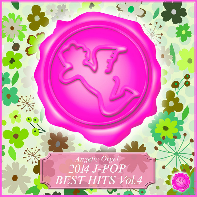 2014 J-POP BEST HITS Vol.4 - Compilation by Mutsuhiro Nishiwaki