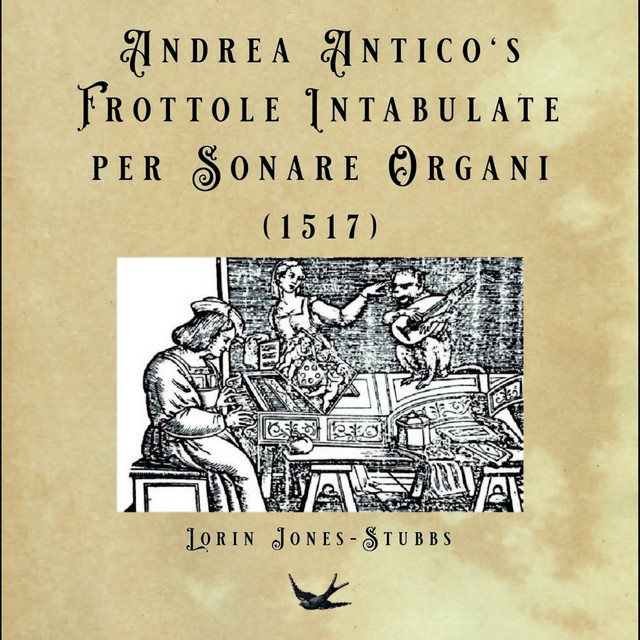 Andrea Antico's Frottole Intabulate per Sonare Organi - (1517)