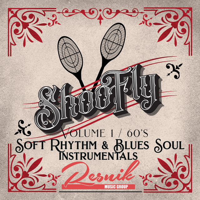 Shoo Fly Soft Rhythm & Blues Soul Instrumentals of the 60's Vol. 1 cover