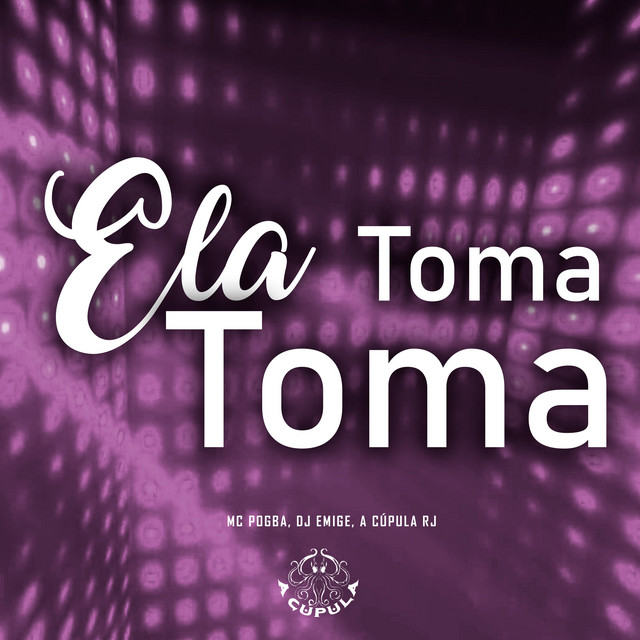 Ela Toma Toma