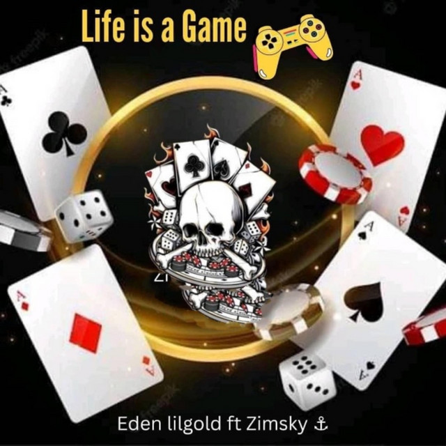 Life Is a Game - song and lyrics by Eden lilgold, Zimsky | Spotify