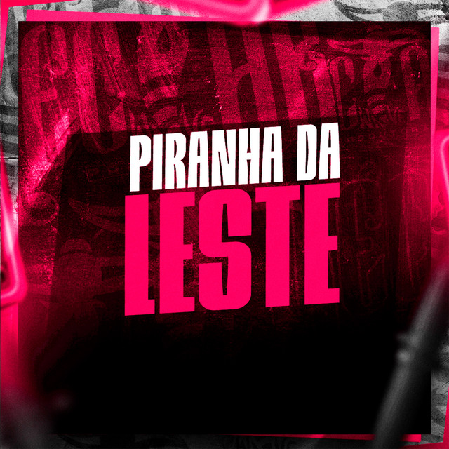 Piranha da Leste