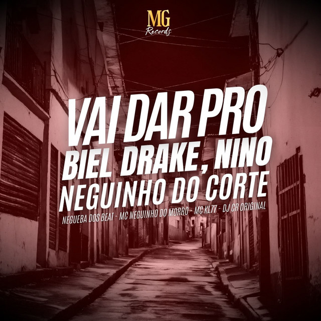 VAI DAR PRO BIEL DRAKE, NINO E NEGUINHO DO CORTE