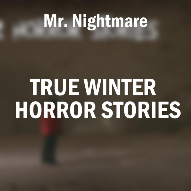 True Winter Horror Stories cover art