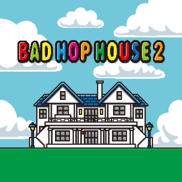 BAD HOP HOUSE 2 cover art