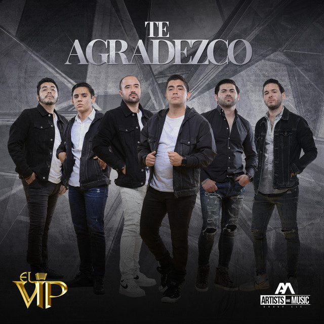 Te Agradezco - Single by El VIP | Spotify