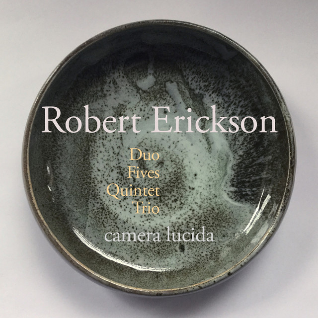 Robert Erickson: Duo, Fives, Quintet, Trio cover